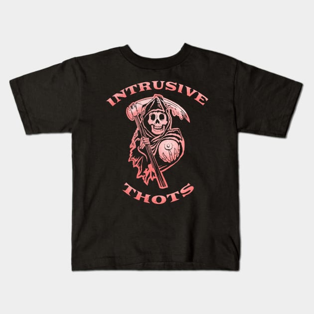 Intrusive Thots Kids T-Shirt by DugMcFug